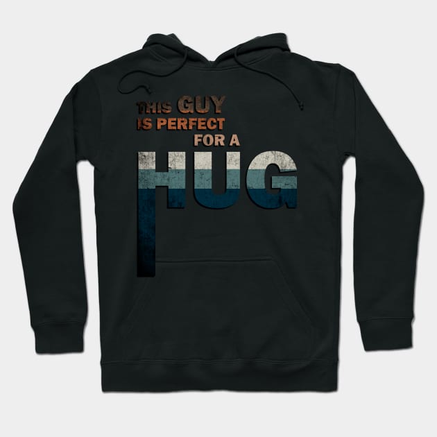 This Guy Is Perfect For a Hug Vintage Hoodie by Adult LGBTQ+ and Sexy Stuff